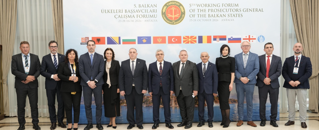 5. BALKAN ÜLKELERİ BAŞSAVCILARI ÇALIŞMA FORUMU